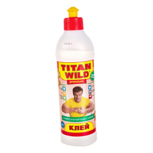 Клей Титан Wild 0,5л купить во Владимире